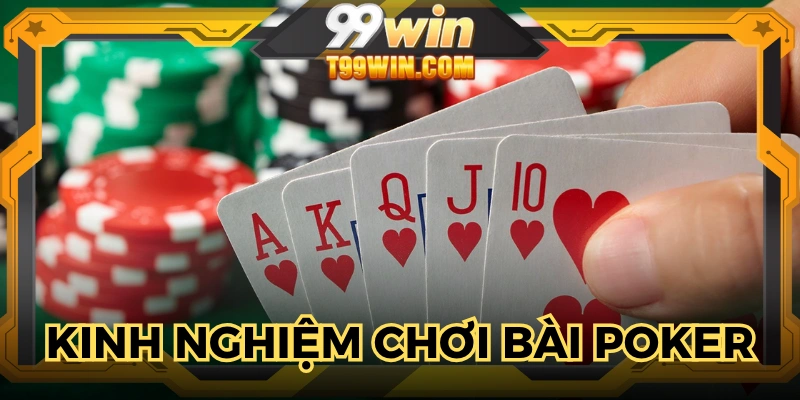 Vận dụng linh hoạt Poker - Bài Tây đỉnh cao
