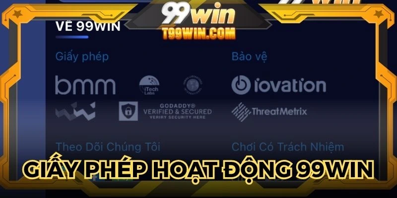 Chia sẻ giấy phép hoạt động 99WIN sở hữu